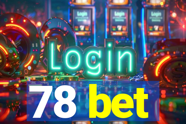 78 bet